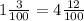 1 \frac{3}{100} = 4 \frac{12}{100}