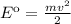 Eк = \frac{mv ^{2} }{2}