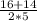 \frac{16+14}{2*5}