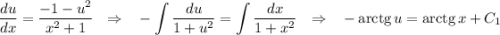 \displaystyle \dfrac{du}{dx}=\dfrac{-1-u^2}{x^2+1}~~\Rightarrow~~-\int\dfrac{du}{1+u^2}=\int\frac{dx}{1+x^2}~~\Rightarrow~~ -{\rm arctg}\, u={\rm arctg}\, x+C_1