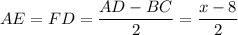 AE=FD=\dfrac{AD-BC}{2}=\dfrac{x-8}{2}