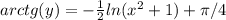 arctg(y) = -\frac{1}{2}ln(x^2+1) + \pi/4