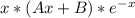 x*(Ax+B)*e^{-x}