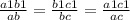 \frac{a1b1}{ab} = \frac{b1c1}{bc} = \frac{a1c1}{ac} \\