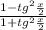 \frac{1-tg^2\frac{x}{2} }{1+tg^2\frac{x}{2}}