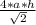 \frac{4*a*h}{\sqrt{2} }