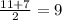 \frac{11+7}{2} = 9