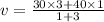 v = \frac{30 \times 3 + 40 \times 1}{1 + 3}