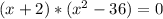 (x+2)*(x^{2}-36)=0