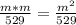 \frac{m*m}{529} = \frac{m^{2} }{529}