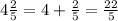 4 \frac{2}{5} = 4 + \frac{2}{5} = \frac{22}{5}