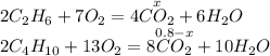 2C_{2}H_{6} + 7O_{2} = 4\overset{x}{CO_{2}} + 6H_{2}O \\2C_{4}H_{10} + 13O_{2} = 8\overset{0.8-x}{CO_{2}} + 10H_{2}O