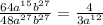 \frac{64a^{15}b^{27}}{48a^{27}b^{27}} =\frac{4}{3a^{12}}