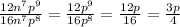 \frac{12n^{7}p^{9}}{16n^{7}p^{8}} = \frac{12p^{9}}{16p^{8}} = \frac{12p}{16} = \frac{3p}{4}