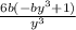 \frac{6b(-by^{3} +1)}{y^{3} }