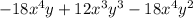 - 18x {}^{4} y + 12x {}^{3} y {}^{3} - 18x {}^{4} y {}^{2}