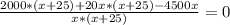 \frac{2000*(x+25)+20x*(x+25)-4500x}{x*(x+25)}=0