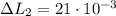 \Delta L_2 = 21\cdot10^{-3}