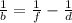 \frac{1}{b} = \frac{1}{f} - \frac{1}{d}