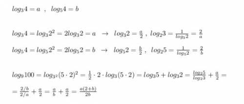 Если log(3)4=a и log(5)4=b то найдите log(9)100