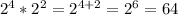 2^4*2^2=2^{4+2}=2^6=64