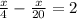 \frac{x}{4} -\frac{x}{20}=2