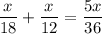 \dfrac{x}{18}+\dfrac{x}{12}=\dfrac{5x}{36}