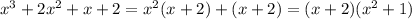 x^{3}+2x^{2}+x+2=x^{2}(x+2)+(x+2)=(x+2)(x^{2}+1)