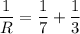 \dfrac{1}{R}=\dfrac{1}{7}+\dfrac{1}{3}