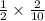 \frac{1}{2} \times \frac{2}{10}