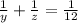 \frac{1}{y} + \frac{1}{z} = \frac{1}{12}