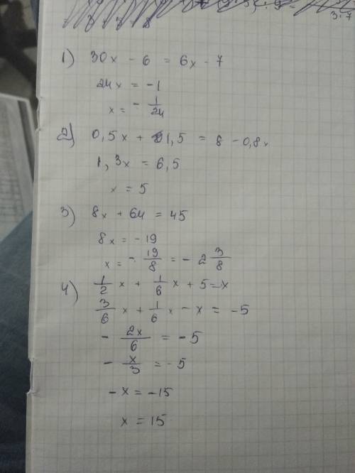 Решите уравнения! 20 ! 1)6(5х-1)=6х-7 2)0.5(х+3)=0.8(10-х) 3)13-5(х+8)=45 4)1\2х + 1\6х + 5 =х ( это