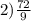 2) \frac{72}{9}