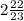 2\frac{22}{23}