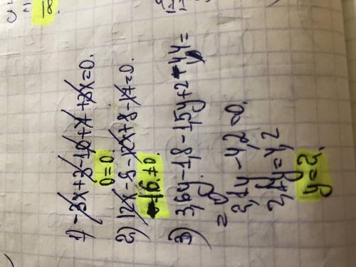 Решите : 1) -3(x-1)-10=-7-3x2) 12×x-9=4(3x-2)+173) 0,9(4y-2)=0,5(3y-4)+4,4​