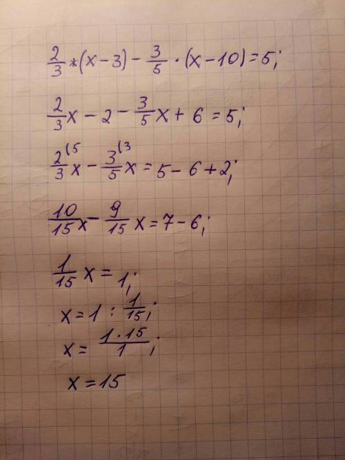 \frac{2}{3} *(x-3)-\frac{3}{5} *(x-10)=5