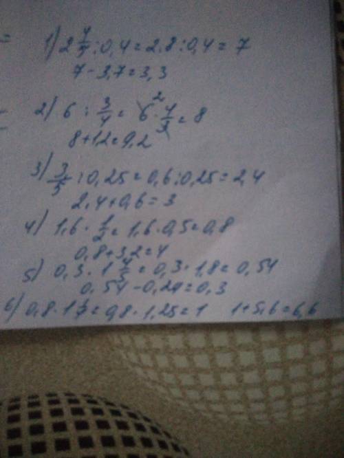 Решите эти примеры: 1) 2целых 4/5: 0,4-3,7= 2) 6целых: 3/4 + 1,2= 3) 3/5 : 0,25 + 0,6= 4) 1,6 × 1/2