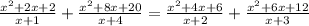 \frac{x^{2}+2x+2}{x+1}+\frac{x^{2}+8x+20}{x+4}=\frac{x^{2}+4x+6}{x+2}+\frac{x^{2}+6x+12}{x+3}