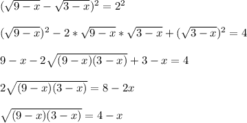 (\sqrt{9-x} -\sqrt{3-x})^{2}=2^{2}\\\\(\sqrt{9-x})^{2}-2*\sqrt{9-x}*\sqrt{3-x}+(\sqrt{3-x})^{2}=4\\\\9-x-2\sqrt{(9-x)(3-x)}+3-x=4\\\\2\sqrt{(9-x)(3-x)}=8-2x\\\\\sqrt{(9-x)(3-x)}=4-x