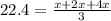 22.4 = \frac{x + 2x + 4x}{3}