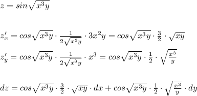 z=sin\sqrt{x^3y}\\\\\\z'_{x}=cos\sqrt{x^3y}\cdot \frac{1}{2\sqrt{x^3y}}\cdot 3x^2y=cos\sqrt{x^3y}\cdot \frac{3}{2}\cdot \sqrt{xy}\\\\z'_{y}=cos\sqrt{x^3y}\cdot \frac{1}{2\sqrt{x^3y}}\cdot x^3=cos\sqrt{x^3y}\cdot \frac{1}{2}\cdot \sqrt{\frac{x^3}{y}}\\\\\\dz=cos\sqrt{x^3y}\cdot \frac{3}{2}\cdot \sqrt{xy}\cdot dx+cos\sqrt{x^3y}\cdot \frac{1}{2}\cdot \sqrt{\frac{x^3}{y}}\cdot dy