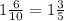 1 \frac{6}{10} = 1 \frac{3}{5}