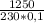 \frac{1250}{230*0,1}