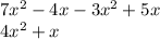 7 {x}^{2} - 4x - 3 {x}^{2} + 5x \\ 4 {x}^{2} + x