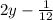 2y-\frac{1}{12}