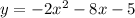 y=-2x^2-8x-5