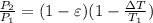 \frac{P_2}{P_1} = ( 1 - \varepsilon ) ( 1-\frac{ \Delta T }{T_1} )