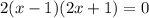 2(x-1)(2x+1)=0