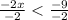 \frac{-2x}{-2}