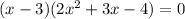 (x-3)(2x^2+3x-4)=0